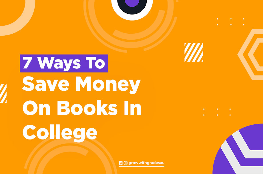 7 Ways To Save Money On Books In College